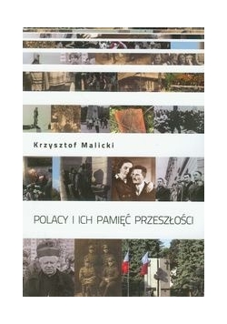 Polacy i ich pamięć przeszłości