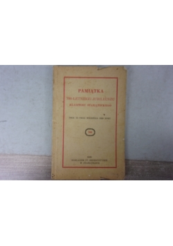 Pamiątka 700-letniego jubileuszu klasztoru Staniąteckiego, 1929 r.