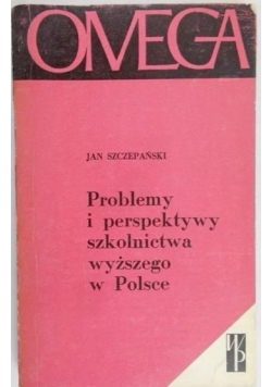 Problemy i perspektywy szkolnictwa wyższego w Polsce