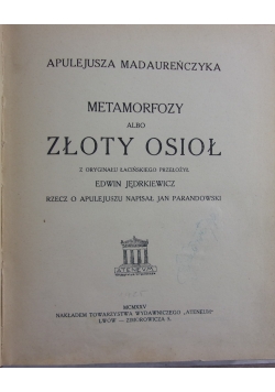 Metamorfozy albo Złoty Osioł,  1925 r.