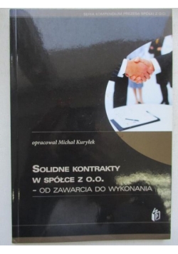 Solidne kontrakty w spółce z o.o. Od zawarcia do wykonania