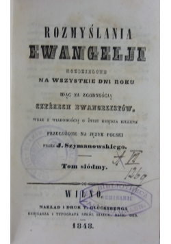 Rozmyślania Ewangelji, Tom VII,  1848 r.