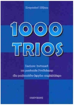 1000 Trios. Zestaw ćwiczeń na poziomie proficiency