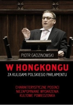 W Hongkongu Za kulisami polskiego parlamentu