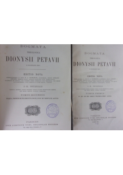 Dogmata Theologica Dionysii Petavii, Tom I-II, 1865r.