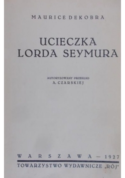 Ucieczka Lorda Seymura 1927 rok