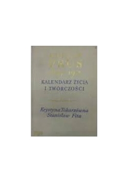 Bolesław Prus 1847-1912 Kalendarz życia i twórczości