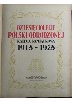 Dziesięciolecie Polski Odrodzonej 1918 do 1928  1928 r