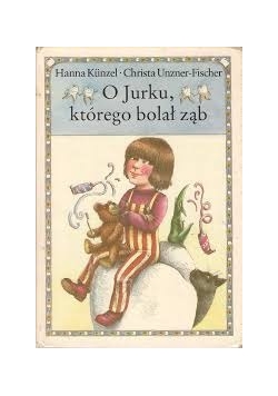 O Jurku, którego bolał ząb