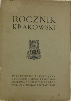 Rocznik krakowski Tom IX 1907 r.