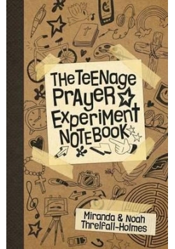 The Teenage Prayer Experiment Notebook