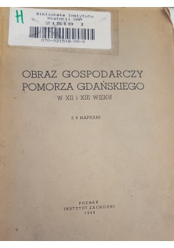 Obraz gospodarczego Pomorza Gdańskiego, 1949r.
