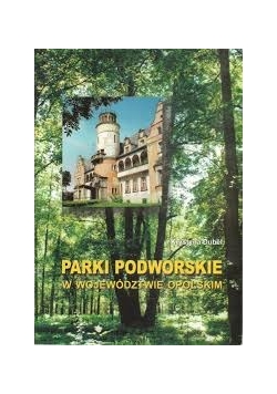 Parki podworskie w województwie opolskim