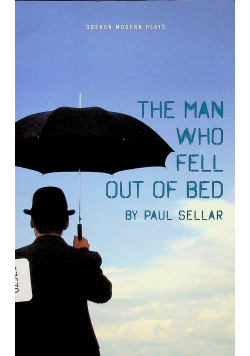The man who fell out of bed