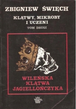 Klątwy mikroby i uczeni tom 2