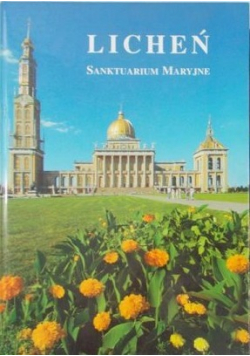 Licheń Sanktuarium Maryjne