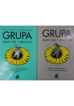 Grupa bawi się i pracuje,część I, II