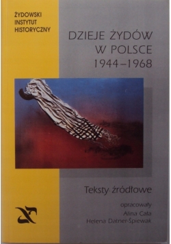 Dzieje Żydów w Polsce 1944 - 1968