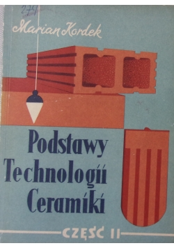 Podstawy Technologii Ceramiki część II