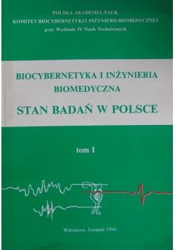 Biocybernetyka i inżynieria biomedyczna Tom I