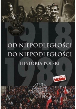 Od Niepodległości do Niepodległości
