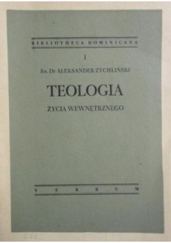 Teologia życia wewnętrznego, 1947 r.