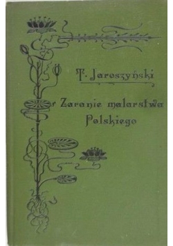 Zaranie malarstwa Polskiego, 1905 r.