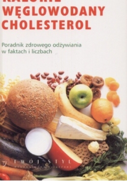 Kalorie węglowodany cholesterol