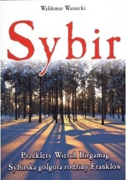 Sybir Przeklęty Wierch Birgamag Sybirska golgota