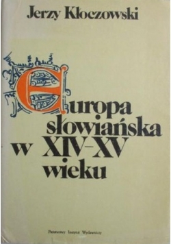 Europa słowiańska w XIV  XV wieku