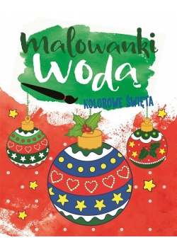 Malowanki wodą. Kolorowe Święta