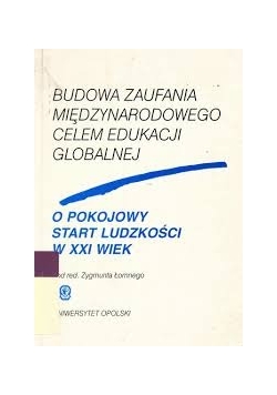 Budowa zaufania międzynarodowego celem edukacji globalnej