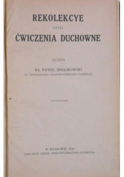 Rekolekcye czyli ćwiczenia duchowne, 1924 r.
