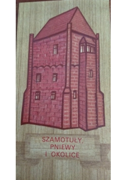 Szamotuły,Pniewy i okolice