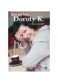 Kto się boi Doroty K.