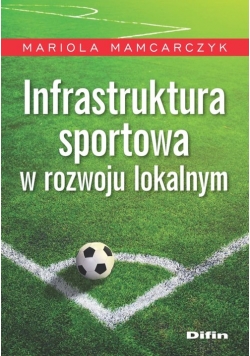 Infrastruktura sportowa w rozwoju lokalnym
