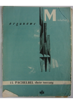 Miniatury organowe, 15. Pachelbel dwie toccaty