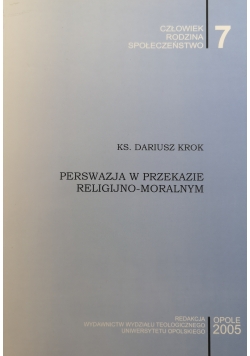 Perswazja w przekazie religijno - moralnym