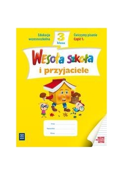 Wesoła szkoła i przyjaciele 3/1 ćw. pisanie WSiP