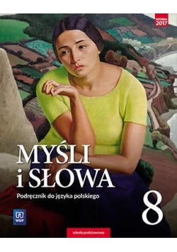 J.Polski SP 8 Myśli i słowa Podr. WSiP