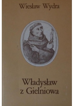 Władysław z Gielniowa Autograf Wydry