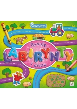Akademia mądrego prz. Bawię się i rysuję labirynty