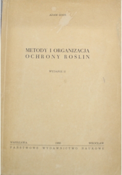 Metody i organizacja ochrony roślin