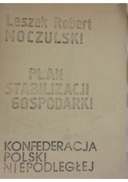 Plan stabilizacji gospodarki, konfederacja Polski niepodległej
