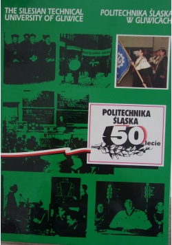Politechnika Śląska w Gliwicach - 50lecie