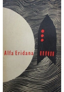 Alfa Eridana Wybór opowiadań fantastyczno naukowych