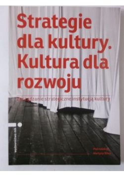 Strategie dla kultury. Kultura dla rozwoju. + CD