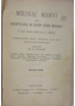 Miesiąc Maryi, czyli rozmyślania na każdy dzień miesiąca, 1851 r.