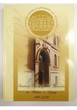 Państwowa Wyższa Szkoła Zawodowa im. Witelona w Legnicy 1998 - 2008