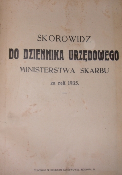 Skorowidz do dziennika urzędowego Ministerstwa Skarbu, nr. 1-36, 1935r.